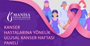  Kanser Hastalarına Yönelik Ulusal Kanser Haftası Paneli